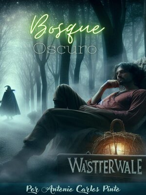 cover image of Wasttervalle--Bosque oscuro